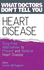 Heart Disease: Drug-Free Alternatives to Prevent and Reverse Heart Disease: Drug-Free Alternatives to Prevent and Reverse Heart Disease (What Doctors Don't Tell You)