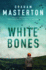 White Bones: an Absolutely Gripping and Gritty Katie Maguire Thriller, the First in the Unmissable Must-Read Series for 2026