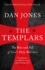 The Templars: the Rise and Fall of God's Holy Warriors
