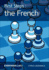 First Steps: The French: The French