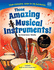 Those Amazing Musical Instruments! : Your Guide to the Orchestra Through Sounds and Stories (Naxos Books)