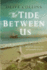 The Tide Between Us