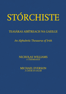 St�rchiste - Teas�ras Aib�treach na Gaeilge: An Alphabetic Thesaurus of Irish