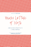 More Letters of Note