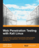 Web Penetration Testing with Kali Linux