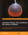 Learning Three. Js: the Javascript 3d Library for Webgl