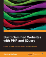 Build Gamified Websites With Php and Jquery