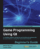 Game Programming Using Qt Beginner's Guide