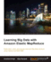 Learning Big Data With Amazon Elastic Mapreduce