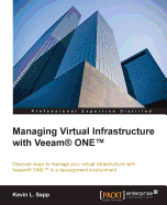 Managing Virtual Infrastructure With Veeam One