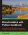 Bioinformatics With Python Cookbook