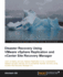 Disaster Recovery Using Vmware Vsphere(r) Replication and Vcenter Site Recovery Manager