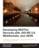 Developing Restful Services With Jax-Rs 2.0, Websockets, and Json