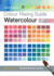 Colour Mixing Guide: Watercolour