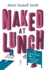 Naked at Lunch: the Adventures of a Reluctant Nudist