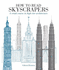 How to Read Skyscrapers: a Crash Course in High-Rise Architecture