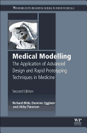 Medical Modelling: the Application of Advanced Design and Rapid Prototyping Techniques in Medicine
