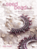 The Seed Bead Book: Over 35 Step-By-Step Projects Made With Modern Beads