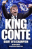 King Conte: Diary of a Champion
