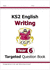 Ks2 English Writing Targeted Question Book-Year 6: Perfect for Catching Up at Home (Cgp Ks2 English)