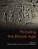 Picturing the Bronze Age (Swedish Rock Art Research Series)