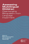 Assessing Multilingual Children: Disentangling Bilingualism From Language Impairment