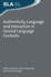Authenticity, Language and Interaction in Second Language Contexts (Second Language Acquisition, 99)