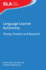 Language Learner Autonomy: Theory, Practice and Research