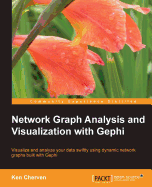 Network Graph Analysis and Visualization With Gephi
