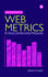 Web Metrics for Library and Information Professionals: Second Edition