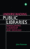 Understanding Public Libraries: Management, Leadership and Ideology