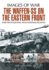The Waffen Ss on the Eastern Front: a Photographic Record of the Waffen Ss in the East (Images of War)