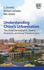 Understanding China's Urbanization: the Great Demographic, Spatial, Economic, and Social Transformation