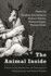 Animal Inside: Essays at the Intersection of Philosophical Anthropology and Animal Studies