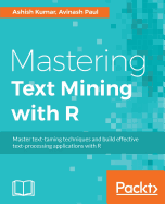 Mastering Text Mining With R