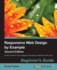 Responsive Web Design By Example: Beginner's Guide-Second Edition