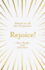 Rejoice! : Advent in All the Scriptures