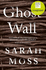 Ghost Wall