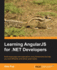Learning Angularjs for. Net Developers