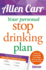 Your Personal Stop Drinking Plan: the Revolutionary Method for Quitting Alcohol (Allen Carr's Easyway, 17)