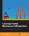 Cocos2D Game Development Essentials