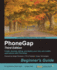 Phonegap Beginners Guide (Third Edition)