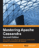 Mastering Apache Cassandra-Second Edition