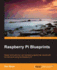 Raspberry Pi Blueprints