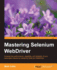Mastering Selenium Webdriver