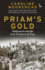 Priam's Gold: Schliemann and the Lost Treasures of Troy (Tauris Parke Paperbacks)