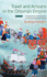 Travel and Artisans in the Ottoman Empire