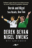 Derek and Nigel-Two Heads, One Tale