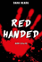 Red Handed