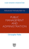 Advanced Introduction to Public Management and Administration (Elgar Advanced Introductions Series)